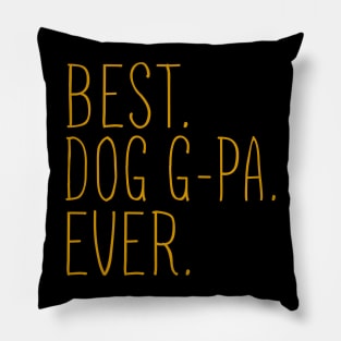 Best Dog G-Pa Ever Cool Pillow