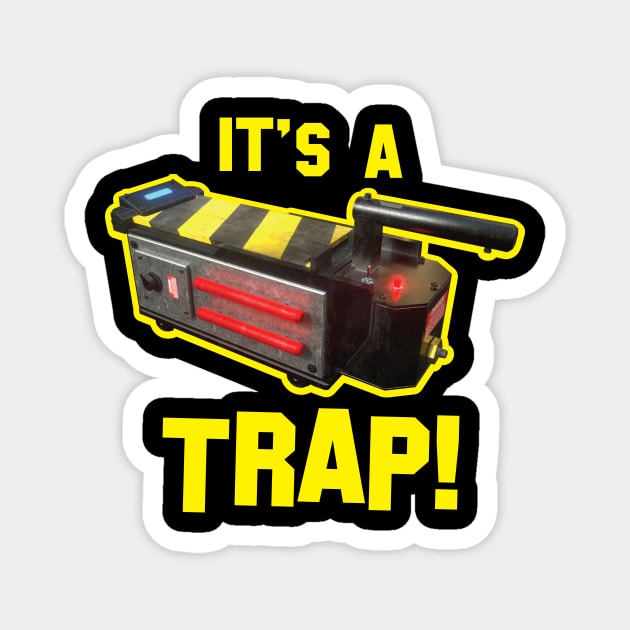 IT's A Trap! Magnet by Custom Ghostbusters Designs