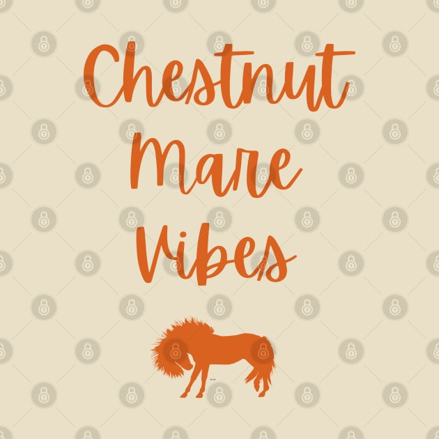 Chestnut Mare Vibes v2 by wittyequestrian@gmail.com