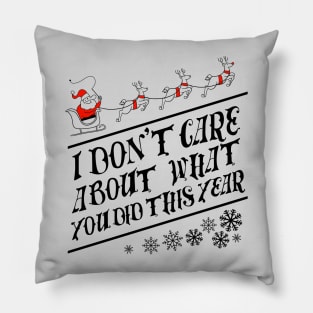 I dont care about what you did this year Ugly Sweater by Tobe Fonseca Pillow