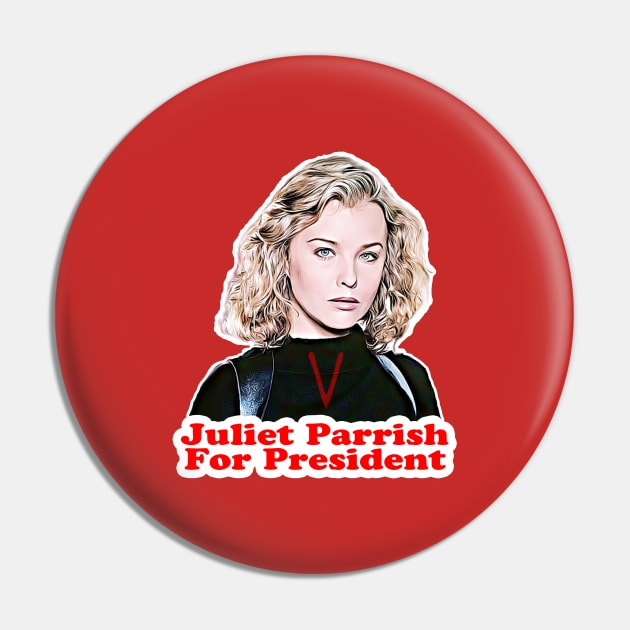 V - Juliet Parrish for President Pin by RetroZest