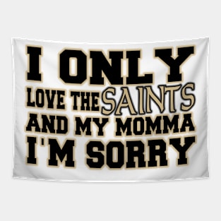 Only Love the Saints and My Momma! Tapestry