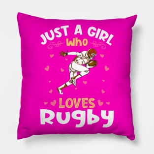 Just a Girl who Loves Rugby Pillow