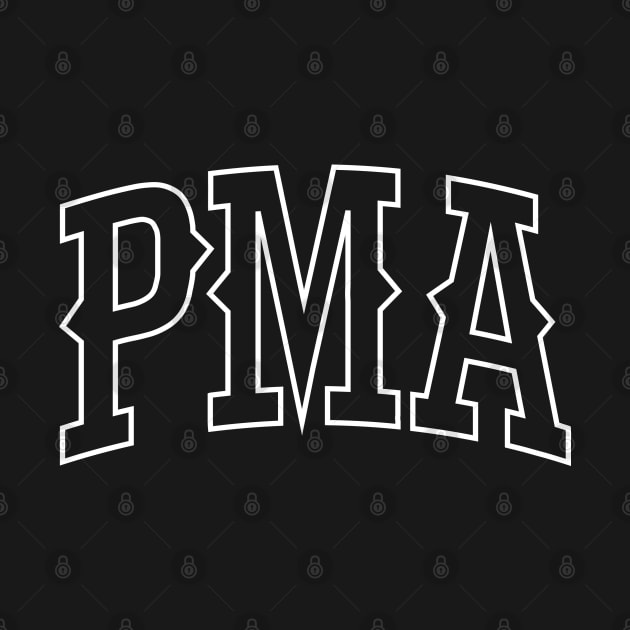 PMA - Positive Mental Attitude by Oswaldland