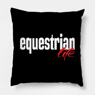 Equestrian Life Pillow