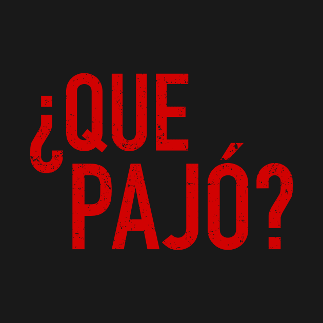 Que Pajó - What's up by verde