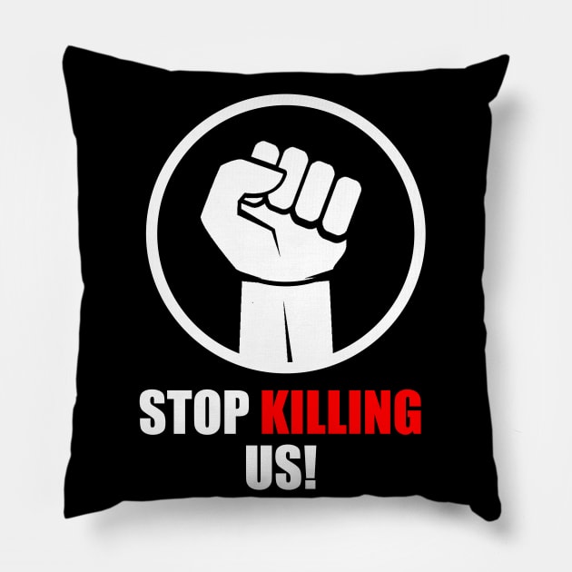 Stop killing us T-Shirt Pillow by diaalkilany