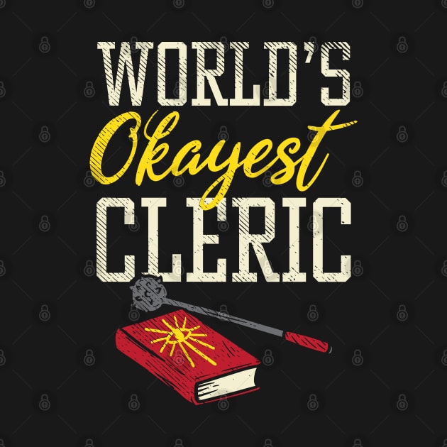 World's Okayest Cleric by maxdax