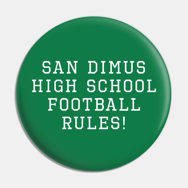 San Dimas High School Football Rules! Pin by MovieFunTime
