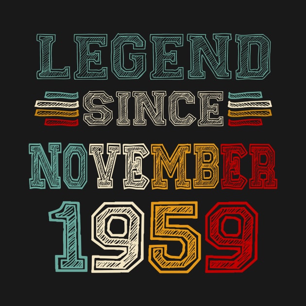 64 Years Old Legend Since November 1959 64th Birthday by Gearlds Leonia