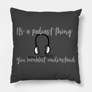 Podcast Thing Pillow