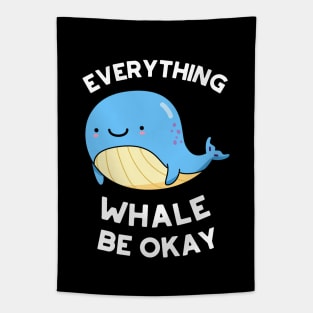 Everything Whale Be Okay Cute Whale Pun Tapestry