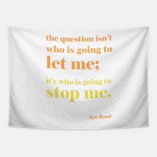 Ayn Rand Quote - rust color scheme Tapestry