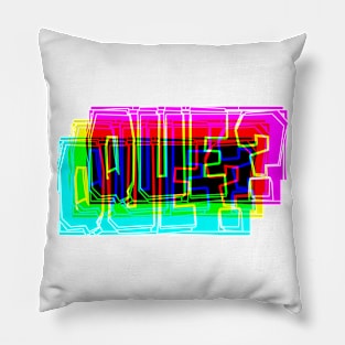 Glitch Que? Pillow