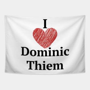 I love Dominic Thiem Tapestry