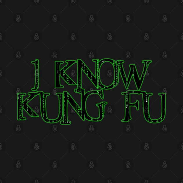 I Know Kung Fu Quote by Meta Cortex