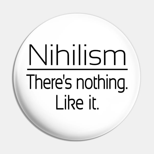 Nihilism Pin by Acidanthris