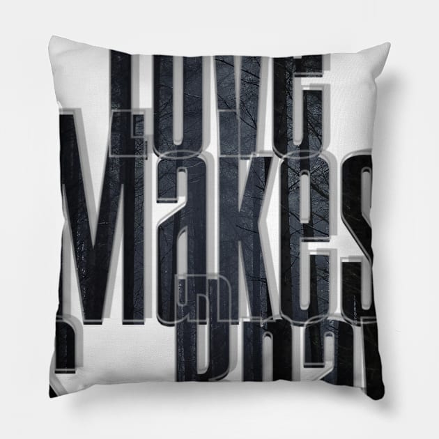 Love Makes Us Brave Pillow by afternoontees