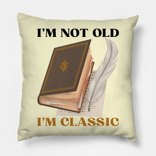 I'm Not Old I'm Classic - Vintage Father Gift Pillow by Haministic Harmony