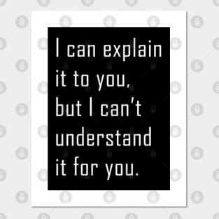 Quotes Funny Posters And Art Prints Teepublic