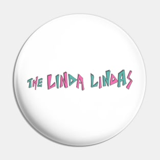 The Linda Lindas Pin