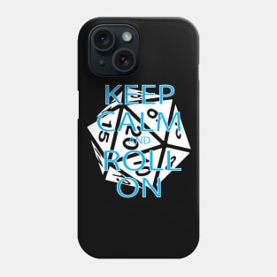 RPG Dice Shirt d20 | Keep Calm Shirt Phone Case