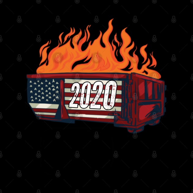 2020 Dumpster Fire Novelty 2020 Bad Year by PsychoDynamics