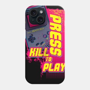 Kill to Play Phone Case