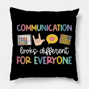 Communication Looks Different For Everyone Speech Therapy Pillow