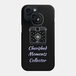 Cherished Moments Collector for Photographer Phone Case