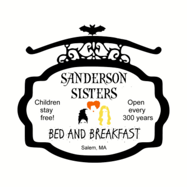 Sanderson Sisters Bed And Breakfast Hocus Pocus TShirt TeePublic