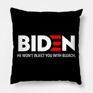 Biden - He won't inject you with bleach Pillow