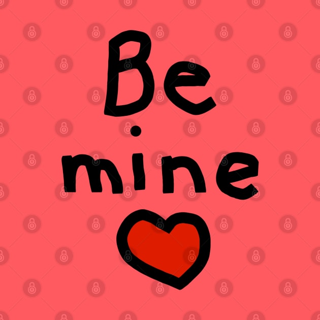 Be Mine on Valentines Day by ellenhenryart