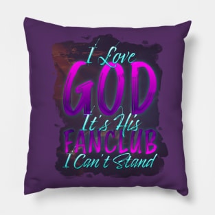 The Fanclub of God Pillow