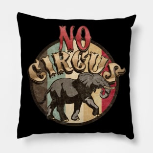 No Circus Pillow