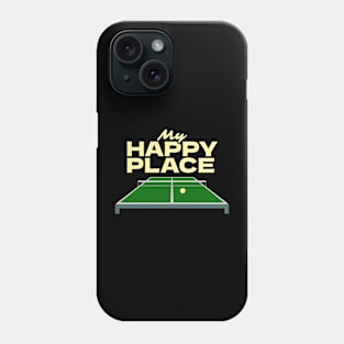 My Happy Place Table Tennis Table - Ping Pong Phone Case