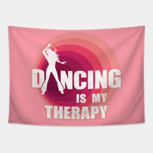 Dancing Is My Therapy Tapestry