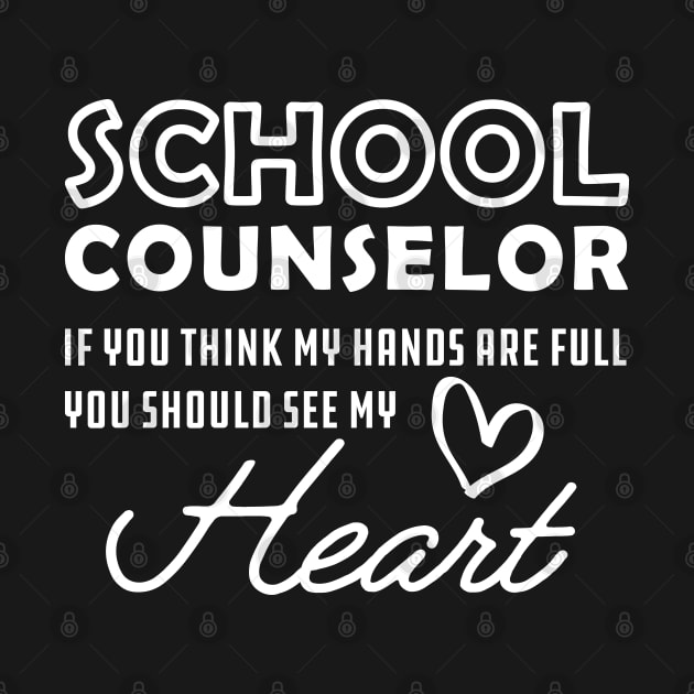 School Counselor - You should see my heart by KC Happy Shop