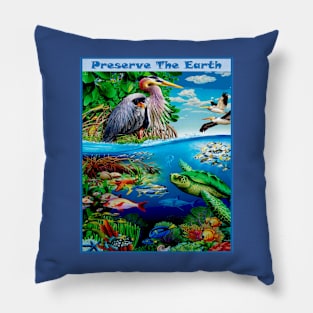 Preserve The Earth Advertising Print Pillow