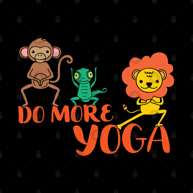 Do More Yoga | Animals Doing Yoga by AgataMaria