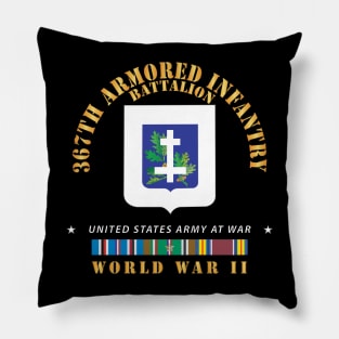 367th Armored Infantry Battalion - DUI  w EUR SVC X 300 Pillow