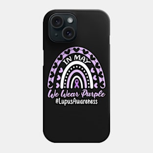 In May We Wear Purple Lupus Awareness Phone Case