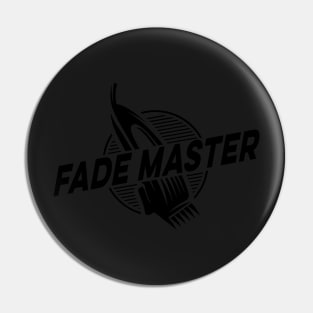 Fade Master Barber Gift Get Faded Cut Hair Fresh Logo Pin