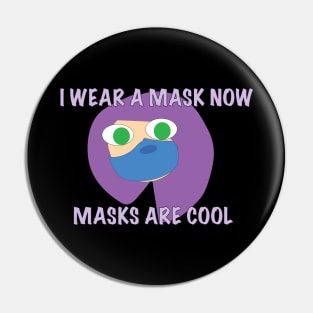 i wear a mask Pin