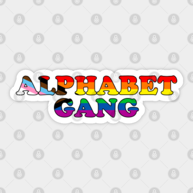 Alphabet Gang Pride Sticker Teepublic