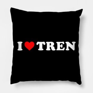 I love Tren Pillow