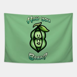 How you bean? Tapestry