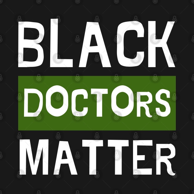 Black Doctors Matter - Typography Lettering by applebubble