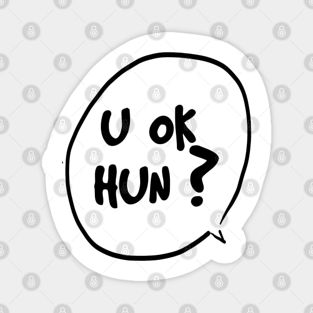 u okk hun ? Magnet by kirkomed