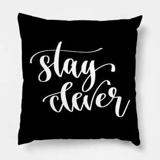 Stay Clever Pillow